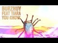 Burzhuy feat. Tiara - You Know (Lyric video)