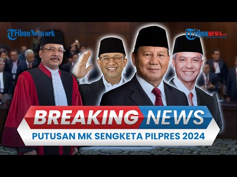 🔴BREAKING NEWS: Hasil Sidang Putusan MK Sengketa Pilpres 2024, Tentukan Nasib Prabowo-Gibran