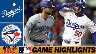 Blue Jays vs Los Angeles Dodgers [Full Game Highlights] 4\/26\/2024 | MLB Season 2024 - MLB Highlights