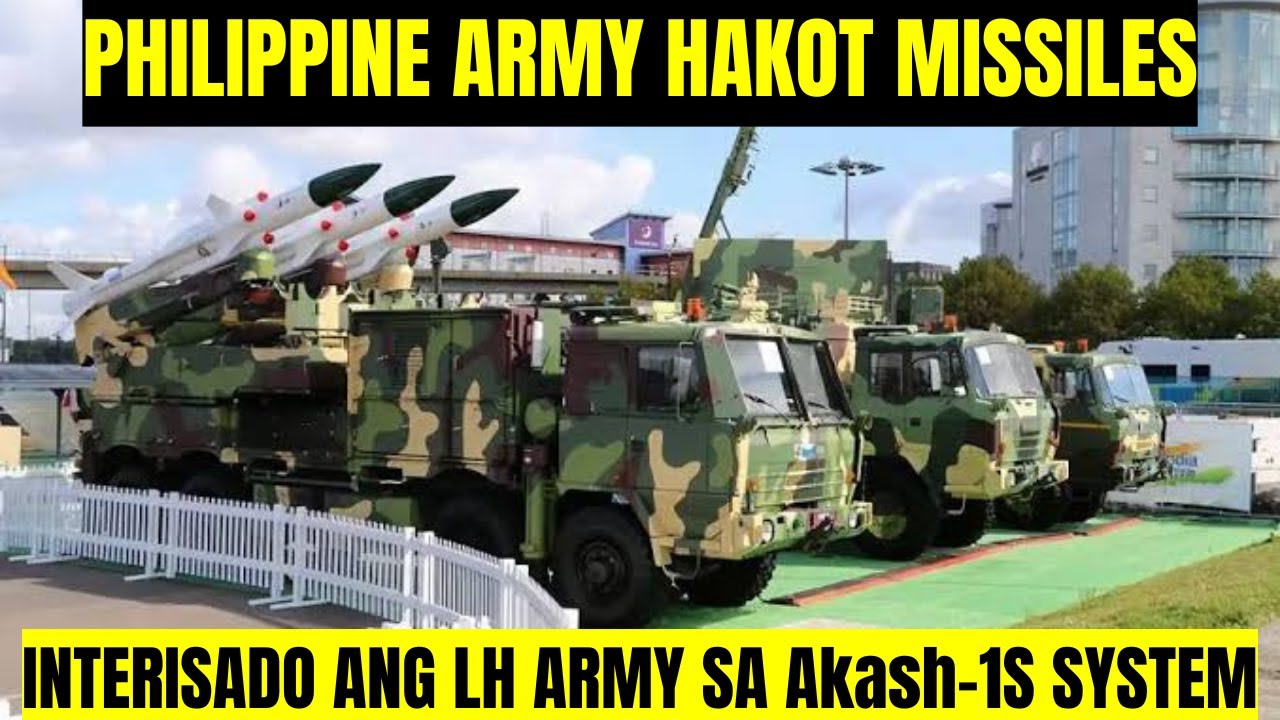 AKASH-1S AIR DEFENSE SYSTEM ACQUISITION PROJECT NG PHILIPPINE ARMY 🇵🇭 NAGHAHAKOT NG MISSILE SYSTEMS