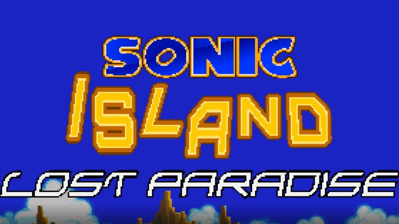 SONIC Fan Game Sonic Island Lost Paradise - YouTube