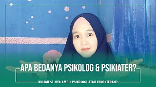 Review Jurusan S1: Perbedaan Psikolog dan Psikiater