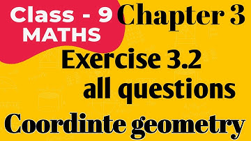 class 9 maths | chapter 3 |  Exercise 3.2 | coordinate geometry  | #class9  | #maths | #basicmaths