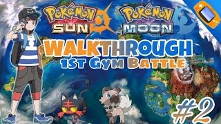 Pokemon Sun & Moon GBA Walkthrough Part 2 - 1st Gym Battle