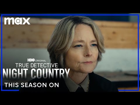 This Season On True Detective: Night Country | True Detective: Night Country | Max