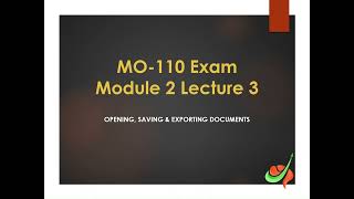 Celebrity MO-110 | Module 2 Lecture 3 | Opening, Saving & Exporting Documents in Word Profile