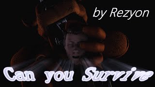 [Sfm/Fnaf] Can You Survive (by Rezyon)
