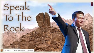 SPEAK TO THE ROCK |29th April 2024|