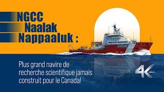 NGCC Naalak Nappaaluk : Plus grand navire de recherche scientifique jamais construit pour le Canada! NGCC Naalak Nappaaluk : Plus grand navire de recherche scientifique jamais construit pour le Canada!