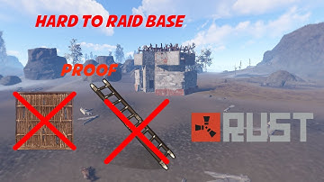 Hard to raid rust base [twig proof and ladder proof]