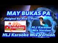 MAY BUKAS PA (Original Lyrics Only By: Rico J. Puno) HLJ KARAOKE MIX VERSION