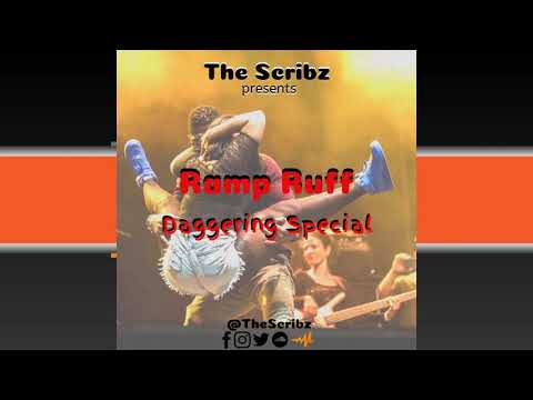 The Scribz presents Ramp Ruff ( Dancehall Daggering Mix )