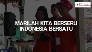LIRIK LAGU INDONESIA RAYA DAN VOKAL ( PMI KABUPATEN KARANGANYAR )
