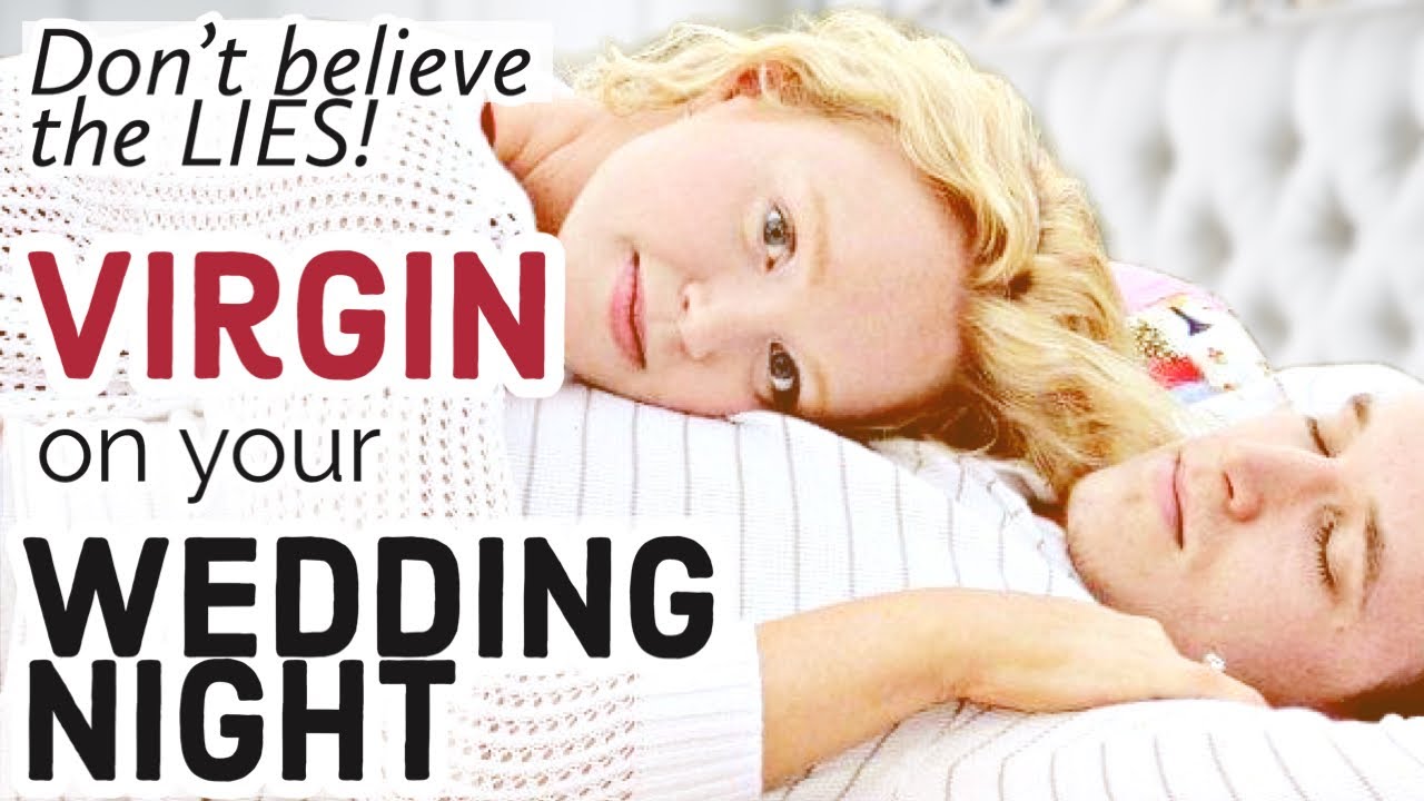 What You Need to Know as a VIRGIN on WEDDING NIGHT Saving Sex for Marriage Myths Painful? Guilt?