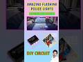 Amazing police flashing lights#electronic #555#diy