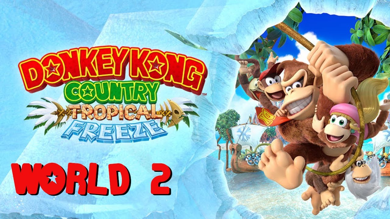 Donkey Kong Country Tropical Freeze World 2 Autumn Heights YouTube