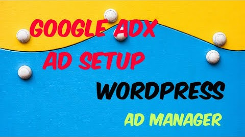google ads Setup ADX in WordPress . Yom digi ad setup ad manager. ad setup new video.