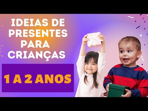 🎁Presentes para o Dia das Crianças🎁   ✨Ideias de Presentes para Crianças de 1 a 2 anos✨