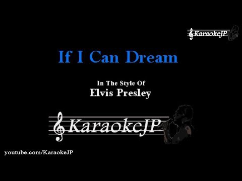 If I Can Dream (Karaoke) - Elvis Presley