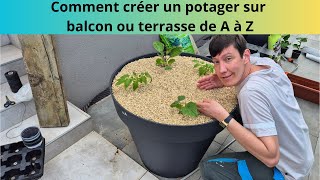 Comment créer un potager sur balcon et terrasse ma technique de A à Z