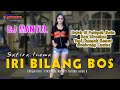 Safira Inema - Dj Iri bilang bos. [Gajah dipelupuk mata kau hiraukan tapi...??] [OFFICIAL]