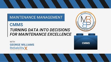 CMMS: Turning Data into Decisions for Maintenance Excellence