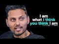 I Am Not What I Think I Am - Jay Shetty