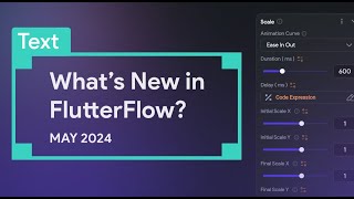 what's new in flutterflow | may 2024