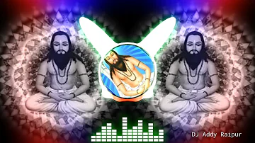 तै बरत राहिबे बाबा जुगुर जुगूर | Guru Ghasidas Baba Dj Song | Jugur Jugur | DJ Addy Raipur | Satnami