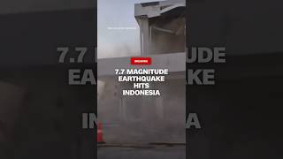 7.7 magnitude earthquake hits Indonesia