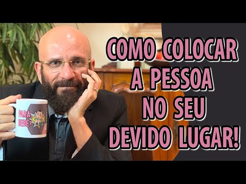 Vídeo: Como Colocar Um Cara Em Seu Lugar