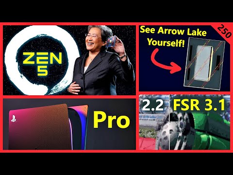 AMD Zen 5 Specs Confirmed, Intel Arrow Lake, FSR 3.1, PS5 Pro, Nvidia Blackwell | Broken Silicon 250