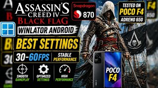 Assassin’s Creed 4 Black Flag Android 🔥 Winlator Snapdragon 870 Smooth Gameplay Best Settings 