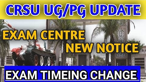 Crsu UG /PG EXAMINATION Center Release and exam time change