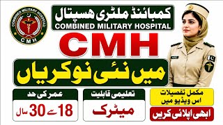 New Jobs Combined Military Hospital CMH | Latest Job Advertisement CMH Hospital #newvecency #newjobs