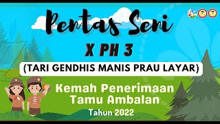 TARI GENDHIS MANIS PRAU LAYAR (X PH 3)  \