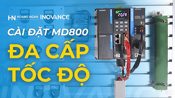 Bài 5: Hướng dẫn cài đặt Chế độ đa cấp tốc độ | Biến tần Inovance MD800