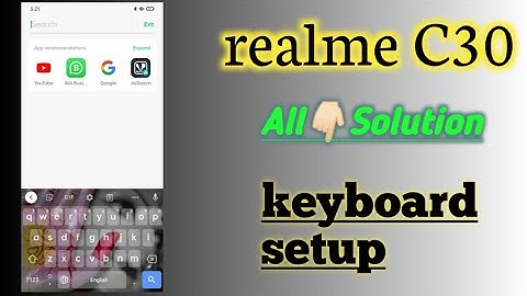 Realme C30 👉All Settings Problem solution 👉keyboard setup
