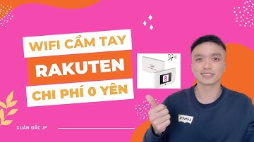 Đăng ký wifi cầm tay full dung lượng RAKUTEN chi phí 0 yên | Xuân Đăc JP