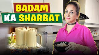 Badam Ka Sharbat! | Bushra Ansari