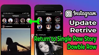 Instagram Awesome Story Update Deleted-Get The Single Row Story-2020