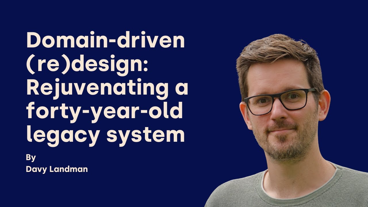 Davy Landman - Domain driven redesign - DDD Europe 2025