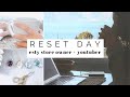 reset day ✧ day in the life + how to open a successful etsy store