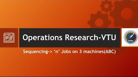 Operation Research: Sequencing - 