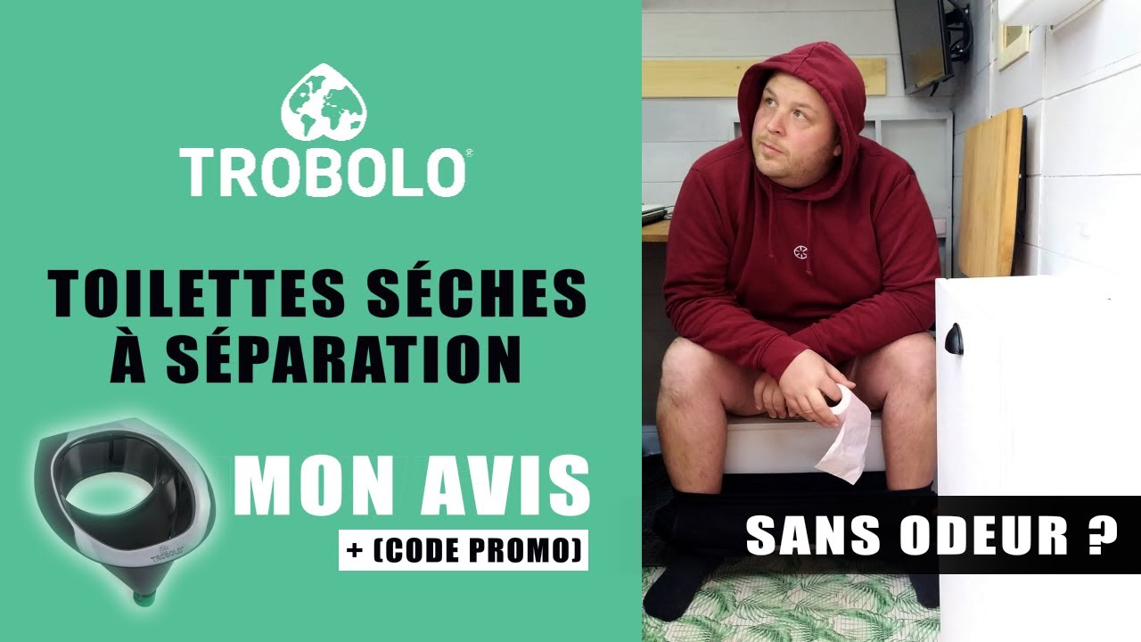 🚹 TOILETTES SÈCHES A SÉPARATION TROBOLO POUR FOURGON AMÉNAGÉ - MON AVIS (vanlife)