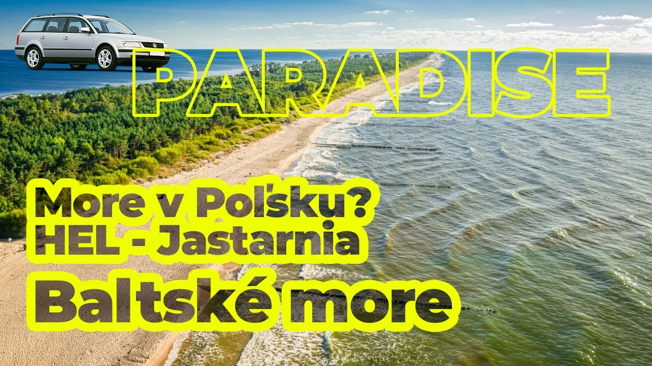 Poľský raj pri Baltskom mori | Mestečko JASTARNIA na polostrove HEL | Day 2
