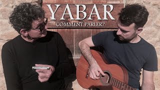 Yabar - Comment parler? (videoclip)