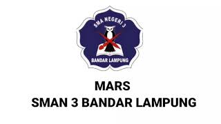 Mars Sman 3 Bandar Lampung Lirik Instrumen