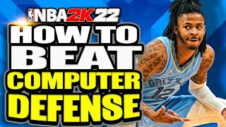 How To Get Past Computer Defenders in NBA 2K22!