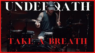 Take a Breath | Underoath | Drum Cover